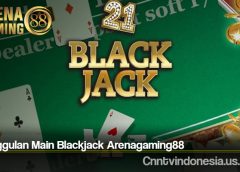 Keunggulan Main Blackjack Arenagaming88